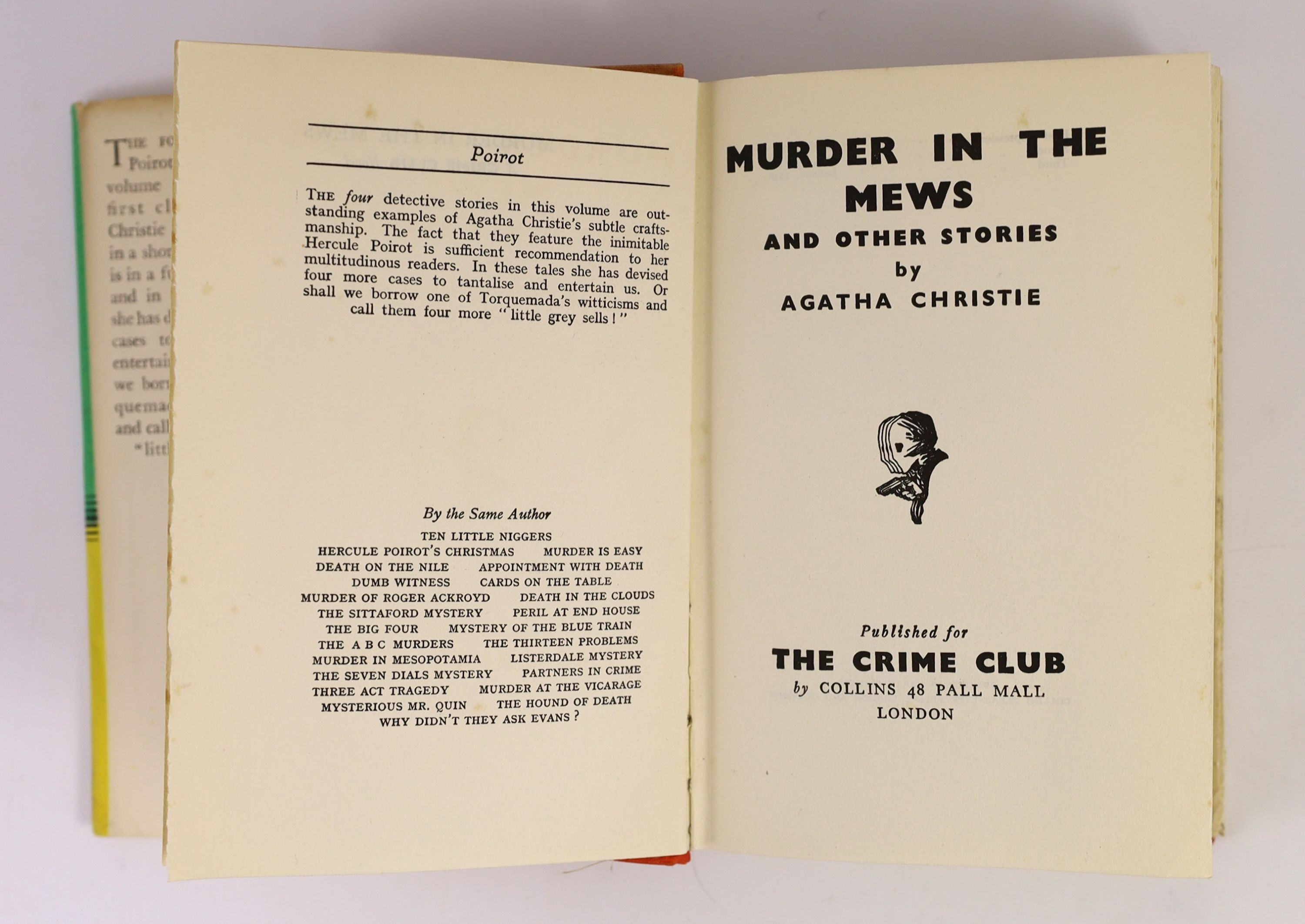 Christie, Agatha - Towards Zero, 1st edition, 8vo, cloth, in torn, unclipped d/j, ownership inscription to front fly leaf, The Crime Club, London, 1944 and Murder in the Mews, 3rd impression, 8vo, cloth, in unclipped d/j